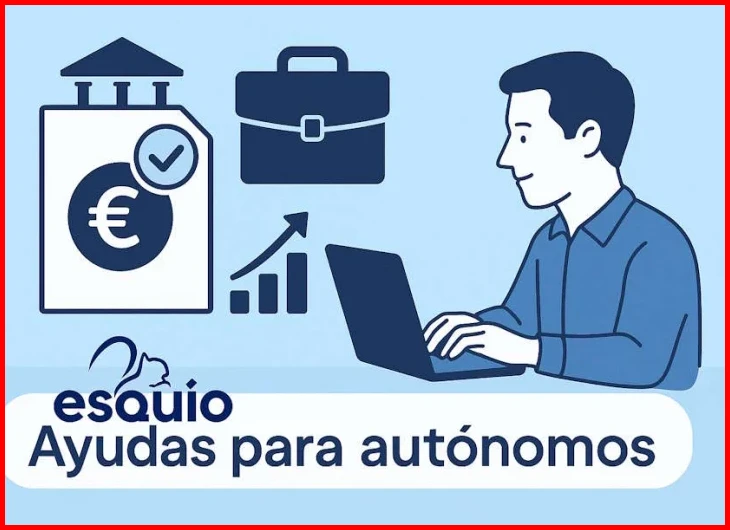 ¿Subvenciones Autónomos 2025: Guía Real, Clara y sin ... - Esquío?